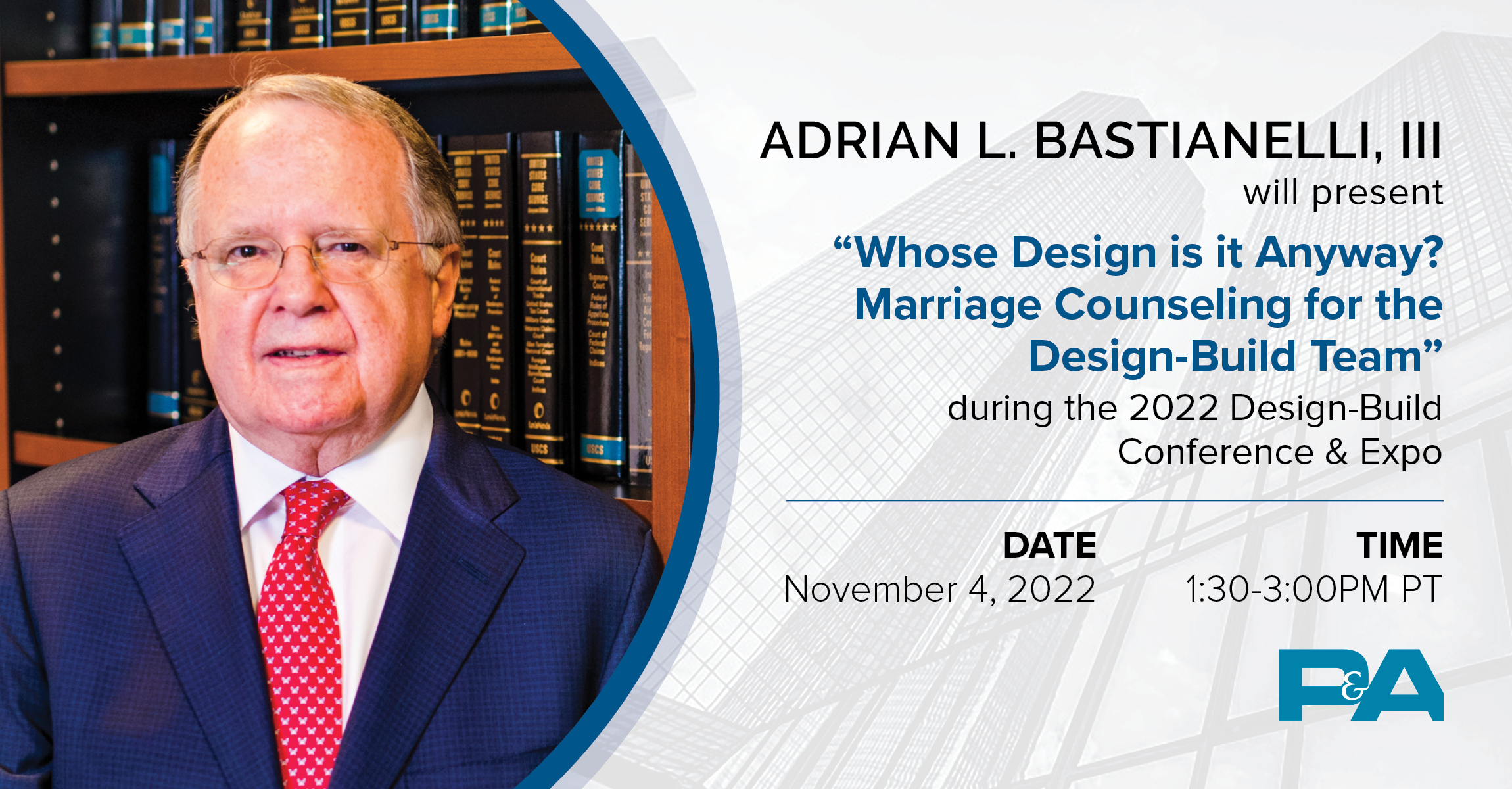 DesignBuild Conference & Expo Peckar Abramson, P.C.